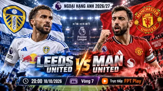 Leeds vs MU 20h ngày 18/10: Link xem trực tiếp, nhận định dự đoán