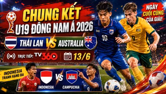 Lịch trực tiếp U19 Đông Nam Á 2026 hôm nay: Chung kết Thái Lan vs Australia