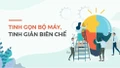 Bộ Nội vụ định hướng phương án sắp xếp nhân sự khi tinh gọn bộ máy