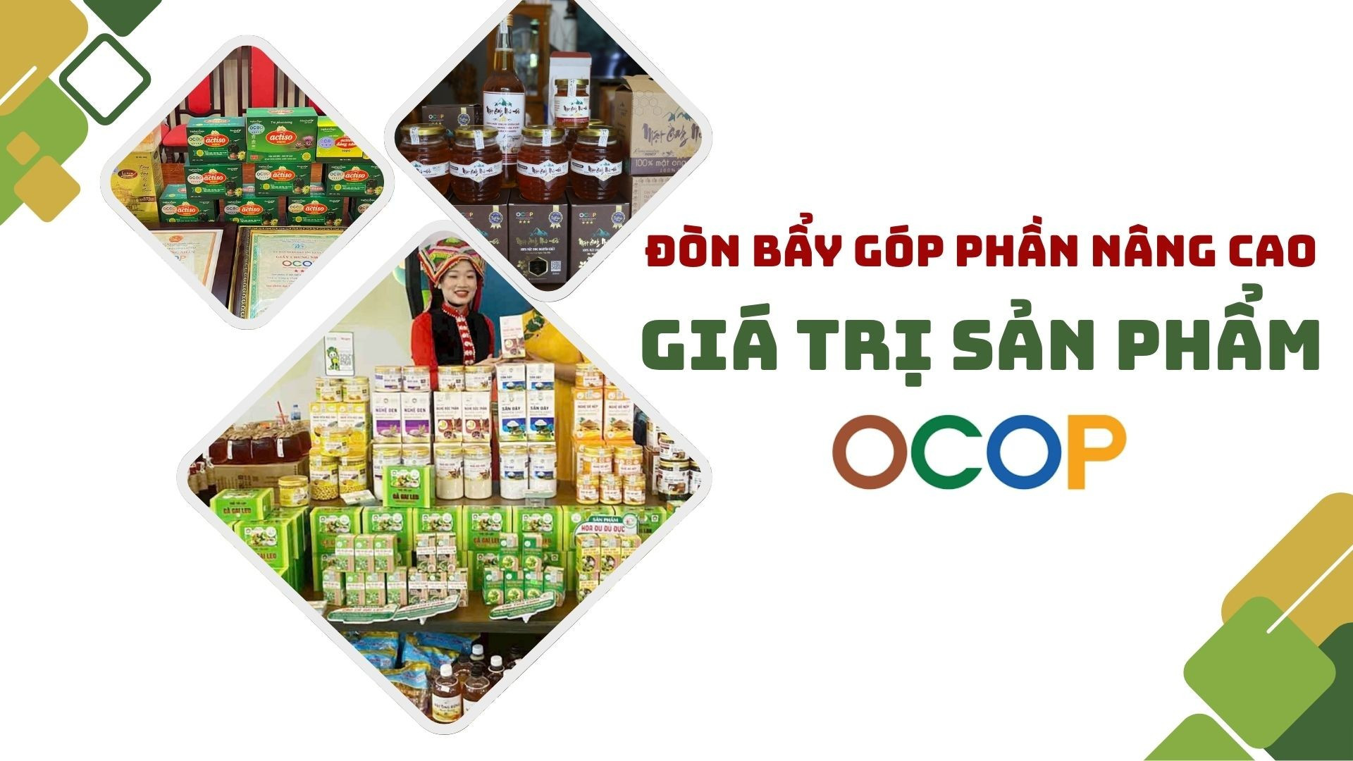 Đòn bẩy góp phần nâng cao giá trị sản phẩm OCOP