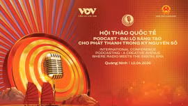 LHPT toàn quốc lần thứ XVII: Podcast mở lối sáng tạo cho phát thanh trong kỷ nguyên số