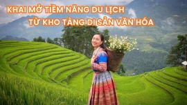 Khai mở tiềm năng du lịch từ kho tàng di sản văn hóa