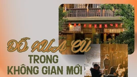 Đồ cũ trong không gian mới