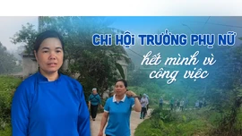 Chi hội trưởng phụ nữ hết mình với công việc