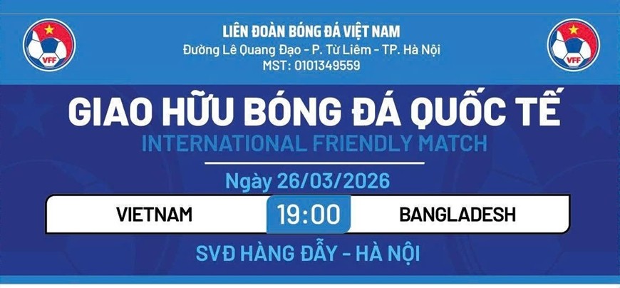 Trận đội tuyển Việt Nam gặp đội tuyển Bangladesh diễn ra lúc 19 giờ ngày 26/3.