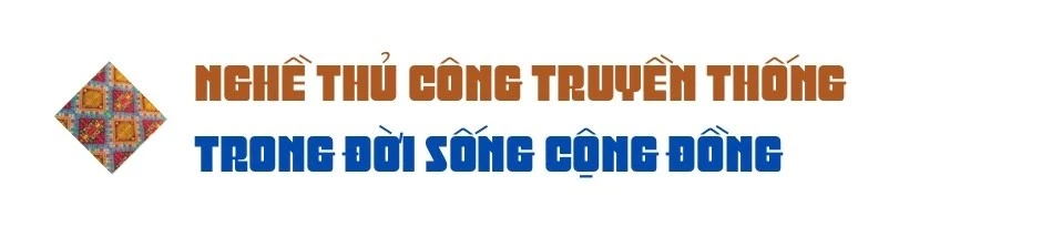 Bảo tồn nghề thủ công truyền thống góp phần gìn giữ văn hóa dân tộc.jpeg