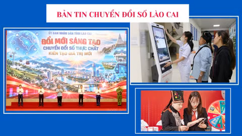 Bản tin Chuyển đổi số Lào Cai ngày 16/10