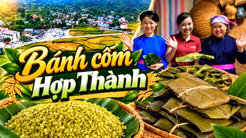 Khám phá Lào Cai: Dẻo thơm hương bánh cốm Hợp Thành