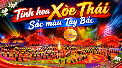 Tinh hoa Xòe Thái - Sắc màu Tây Bắc