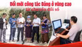 Đổi mới công tác Đảng ở vùng cao từ chuyển đổi số