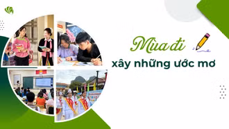 Mùa đi xây những ước mơ