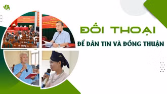Đối thoại để dân tin, dân đồng thuận