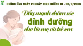 Đẩy mạnh chăm sóc dinh dưỡng cho bà mẹ và trẻ em