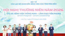 Hội nghị thường niên Câu lạc bộ Giám đốc bệnh viện các tỉnh phía Bắc 