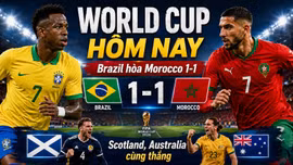 Kết quả World Cup hôm nay 14/6: Brazil hòa, Australia gây bất ngờ