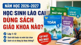 Năm học 2026–2027, học sinh Lào Cai dùng bộ sách giáo khoa nào?