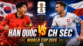 Kênh xem trực tiếp Hàn Quốc vs CH Séc 9h 12/6 vòng bảng World Cup 2026