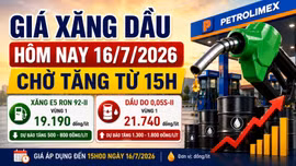 Giá xăng dầu hôm nay 16/7: Chờ điều chỉnh tăng từ 15h?