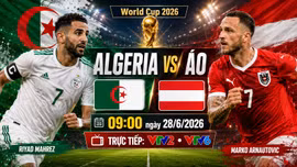 Nhận định Algeria vs Áo 9h ngày 28/6: Trận quyết đấu giành nhì bảng J