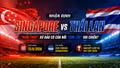 Nhận định Singapore vs Thái Lan: "Khối thép" xứ đảo có cản nổi "cơn lốc" Voi chiến?