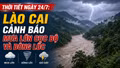Thời tiết ngày 24/7: Áp thấp nhiệt đới có khả năng mạnh lên thành bão, Lào Cai cảnh báo mưa lớn và dông lốc