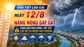 Thời tiết Lào Cai ngày 12/8: Nắng nóng gay gắt, cảnh báo mưa dông, lốc, sét cục bộ tại nhiều địa phương