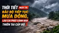 Thời tiết ngày 7/8: Bắc Bộ tiếp tục mưa dông, Lào Cai phát cảnh báo thiên tai cấp độ 1