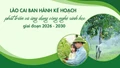Lào Cai ban hành kế hoạch phát triển và ứng dụng công nghệ sinh học giai đoạn 2026 - 2030