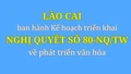 Lào Cai ban hành Kế hoạch triển khai Nghị quyết số 80-NQ/TW về phát triển văn hóa
