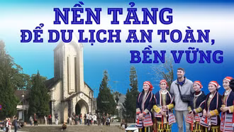 Nền tảng để du lịch an toàn, bền vững