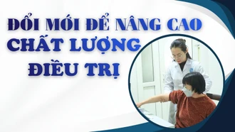 Đổi mới để nâng cao chất lượng điều trị