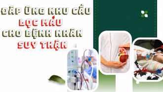 Đáp ứng nhu cầu lọc máu cho bệnh nhân suy thận
