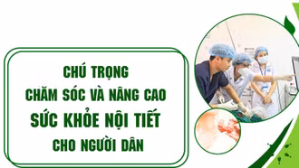 Chú trọng chăm sóc và nâng cao sức khỏe nội tiết cho người dân
