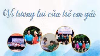 Vì tương lai của trẻ em gái