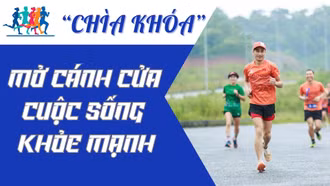 “Chìa khóa” mở cánh cửa cuộc sống khỏe mạnh