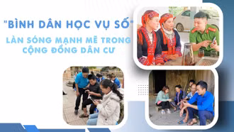 "Bình dân học vụ số" làn sóng mạnh mẽ trong cộng đồng dân cư