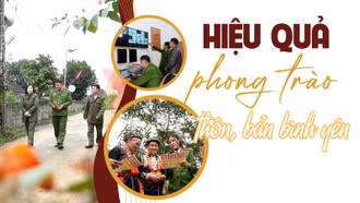 Hiệu quả phong trào thôn, bản bình yên