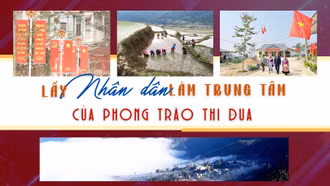 Lấy người dân làm trung tâm của phong trào thi đua