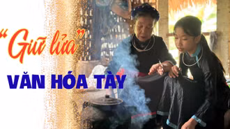 “Giữ lửa” văn hóa Tày