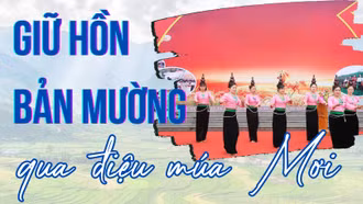 Giữ hồn bản Mường qua điệu múa Mơi 