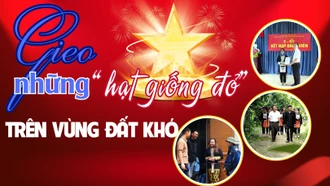 Gieo những “hạt giống đỏ” trên vùng đất khó