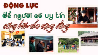 Động lực để người có uy tín cống hiến cho cộng đồng