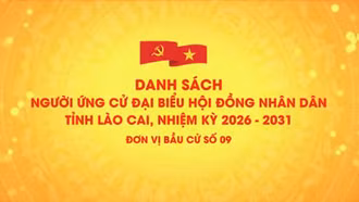 Danh sách chính thức những người ứng cử đại biểu HĐND tỉnh Lào Cai, nhiệm kỳ 2026 - 2031 (đơn vị bầu cử số 9)