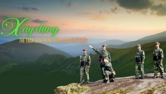 Xây dựng thế trận biên phòng toàn dân vững chắc