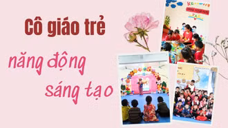 Cô giáo trẻ năng động, sáng tạo