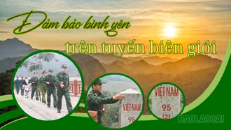 Đảm bảo bình yên trên tuyến biên giới