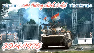 Kết thúc cuộc trường chinh vĩ đại của dân tộc