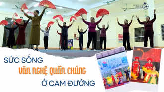 Sức sống văn nghệ quần chúng ở Cam Đường