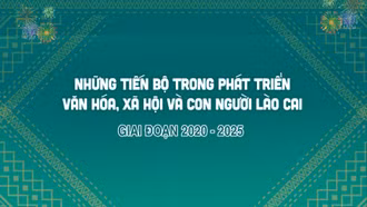 Những tiến bộ trong phát triển văn hóa, xã hội và con người, giai đoạn 2020 - 2025