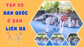 Tập “võ Hàn Quốc” ở bản Liên Hà